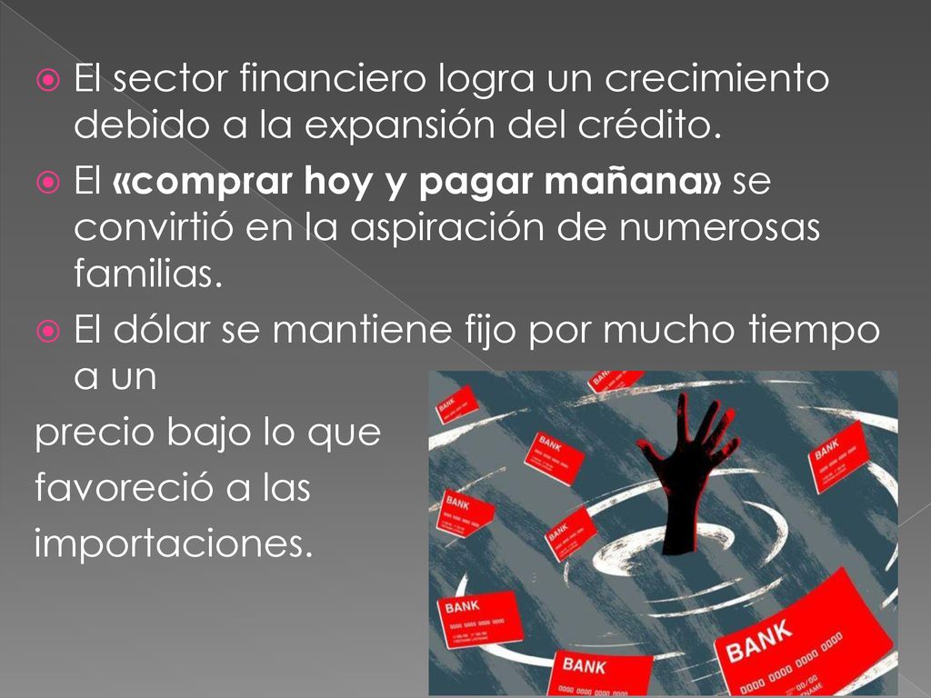 El sector financiero logra un crecimiento debido a la expansión del crédito.