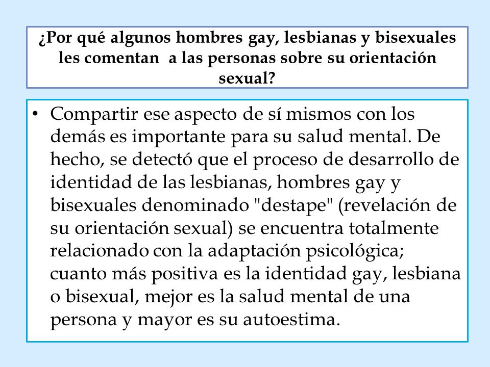 ¿Por qué algunos hombres gay, lesbianas y bisexuales les comentan a las personas sobre su orientación sexual