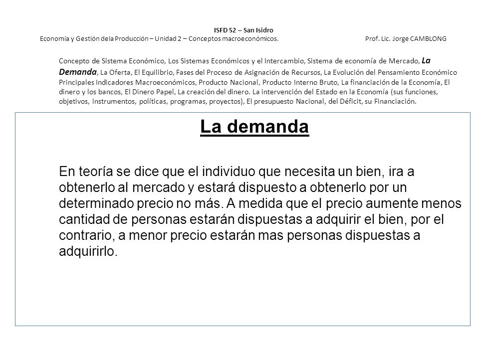 ISFD 52 – San Isidro Economía y Gestión dela Producción – Unidad 2 – Conceptos macroeconómicos. Prof. Lic. Jorge CAMBLONG