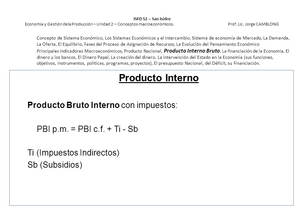 Producto Interno Producto Bruto Interno con impuestos: