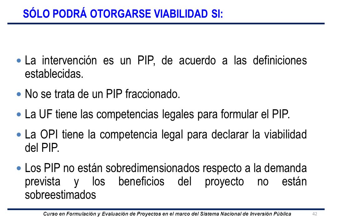 La intervención es un PIP, de acuerdo a las definiciones establecidas.