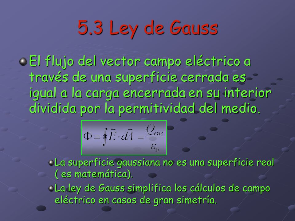 5.3 Ley de Gauss