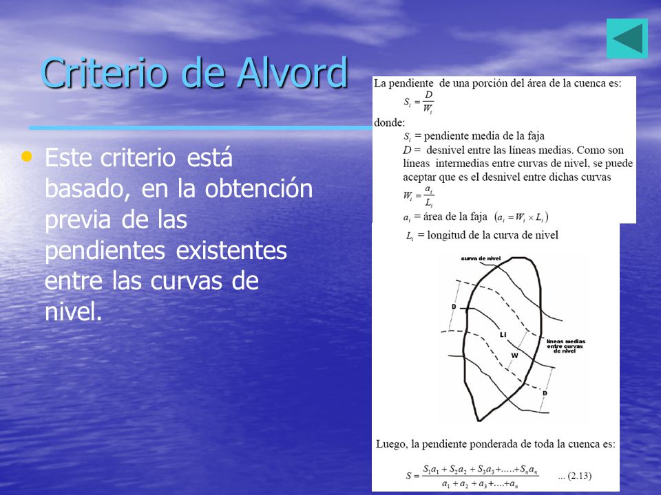 Criterio de Alvord Este criterio está basado, en la obtención previa de las pendientes existentes entre las curvas de nivel.