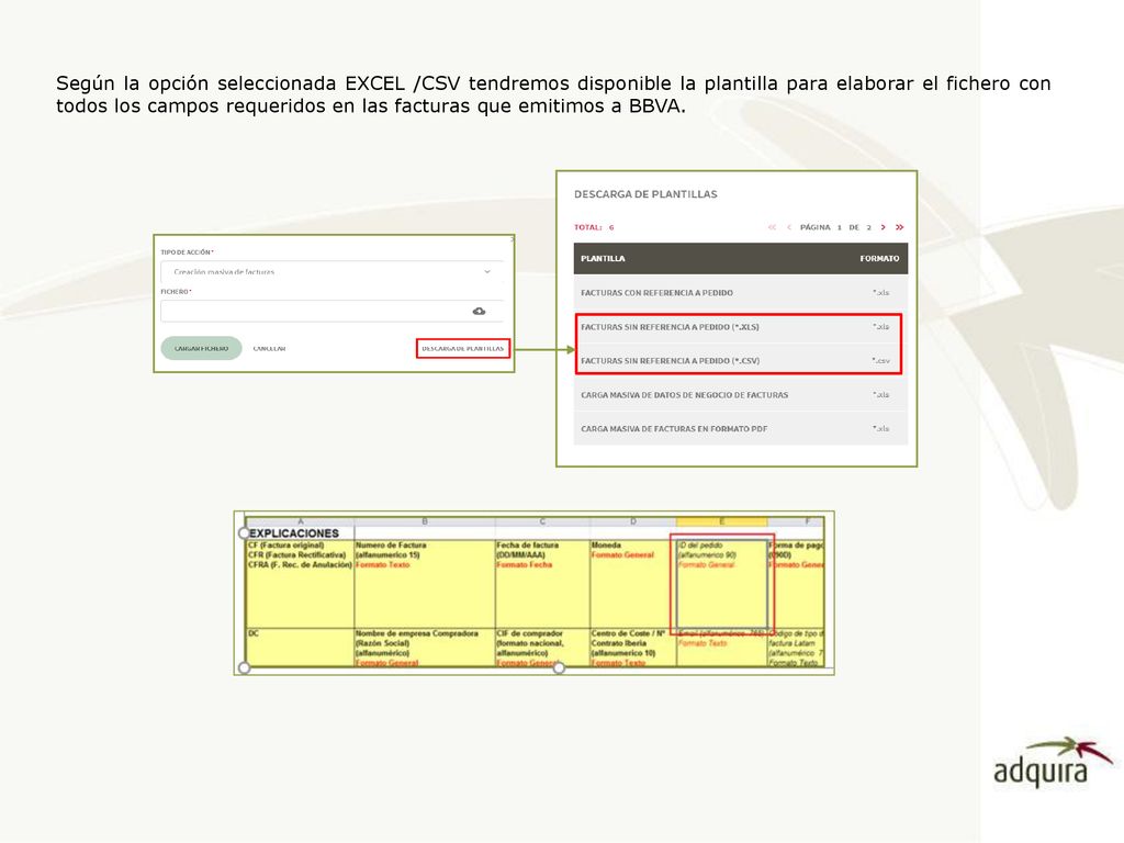 Según la opción seleccionada EXCEL /CSV tendremos disponible la plantilla para elaborar el fichero con todos los campos requeridos en las facturas que emitimos a BBVA.
