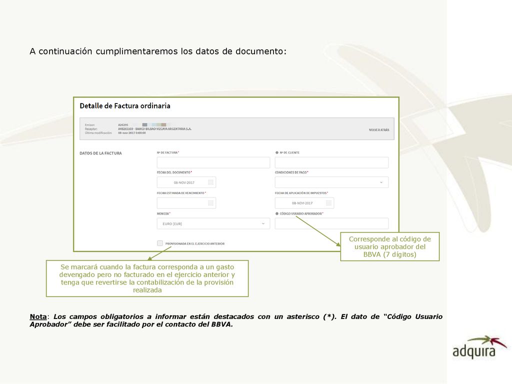Corresponde al código de usuario aprobador del BBVA (7 dígitos)