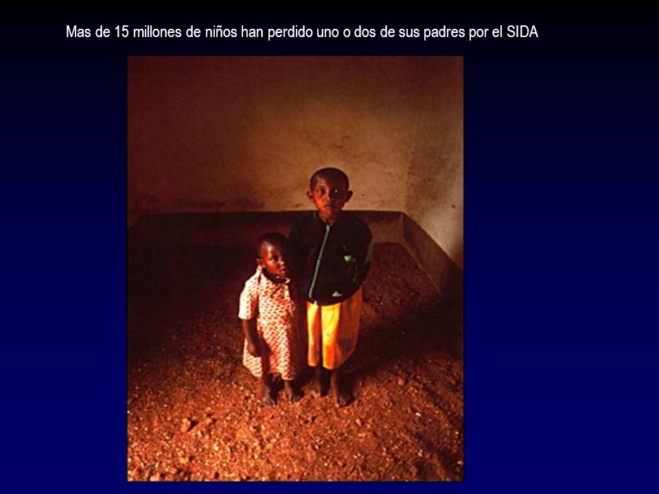 Mas de 15 millones de niños han perdido uno o dos de sus padres por el SIDA