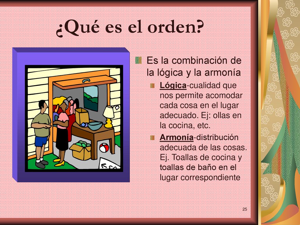 ¿Qué es el orden Es la combinación de la lógica y la armonía