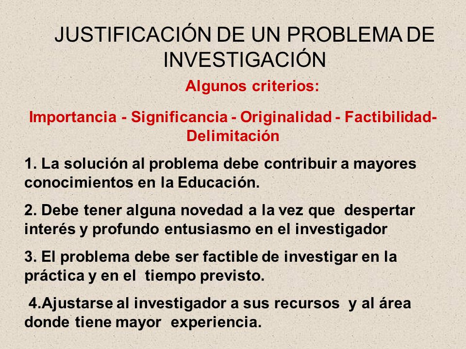 JUSTIFICACIÓN DE UN PROBLEMA DE INVESTIGACIÓN