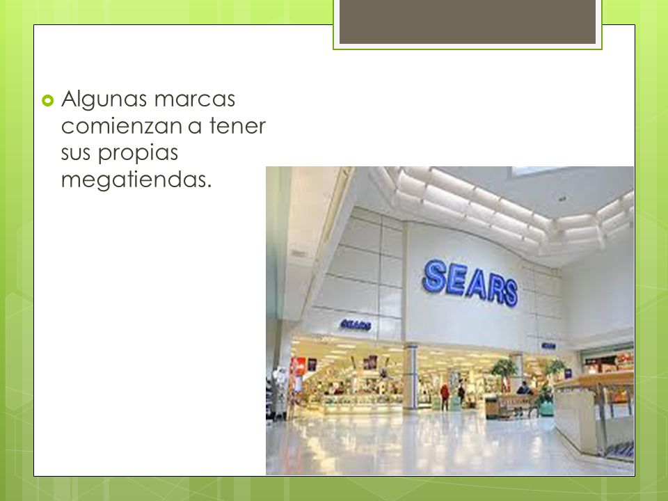 Algunas marcas comienzan a tener sus propias megatiendas.