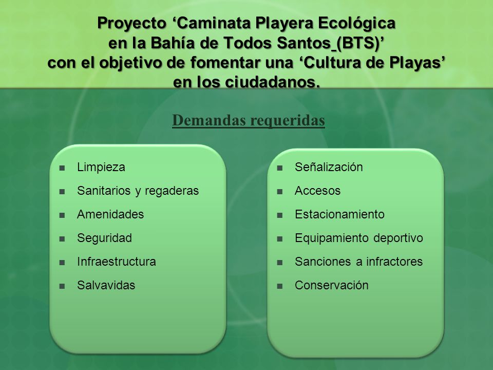 Proyecto ‘Caminata Playera Ecológica en la Bahía de Todos Santos (BTS)’ con el objetivo de fomentar una ‘Cultura de Playas’ en los ciudadanos.