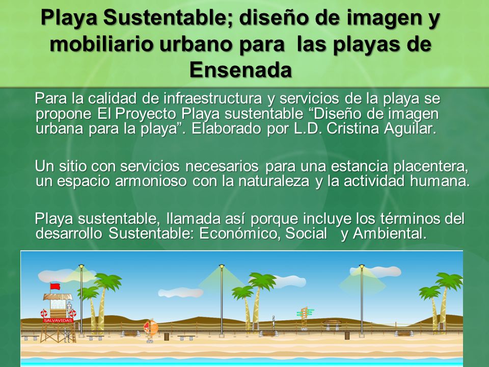 Playa Sustentable; diseño de imagen y mobiliario urbano para las playas de Ensenada