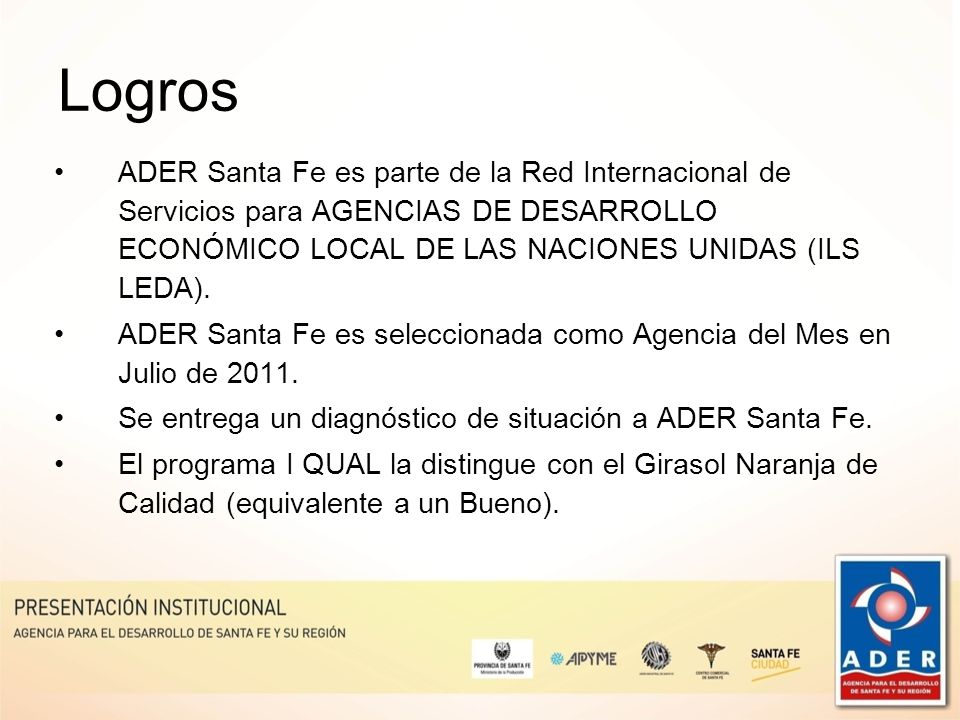 Logros ADER Santa Fe es parte de la Red Internacional de Servicios para AGENCIAS DE DESARROLLO ECONÓMICO LOCAL DE LAS NACIONES UNIDAS (ILS LEDA).