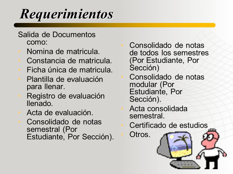 Requerimientos Salida de Documentos como: Nomina de matricula.