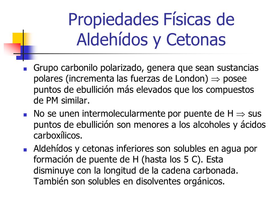 Propiedades Físicas de Aldehídos y Cetonas
