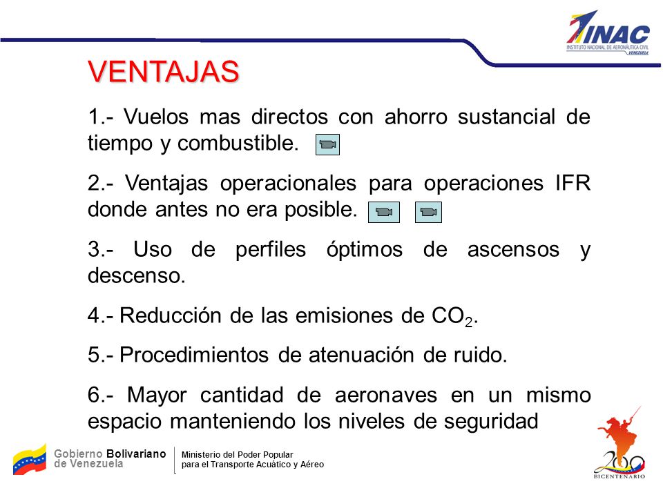 VENTAJAS 1.- Vuelos mas directos con ahorro sustancial de tiempo y combustible.