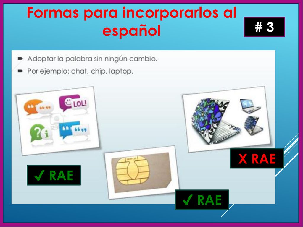 Formas para incorporarlos al español