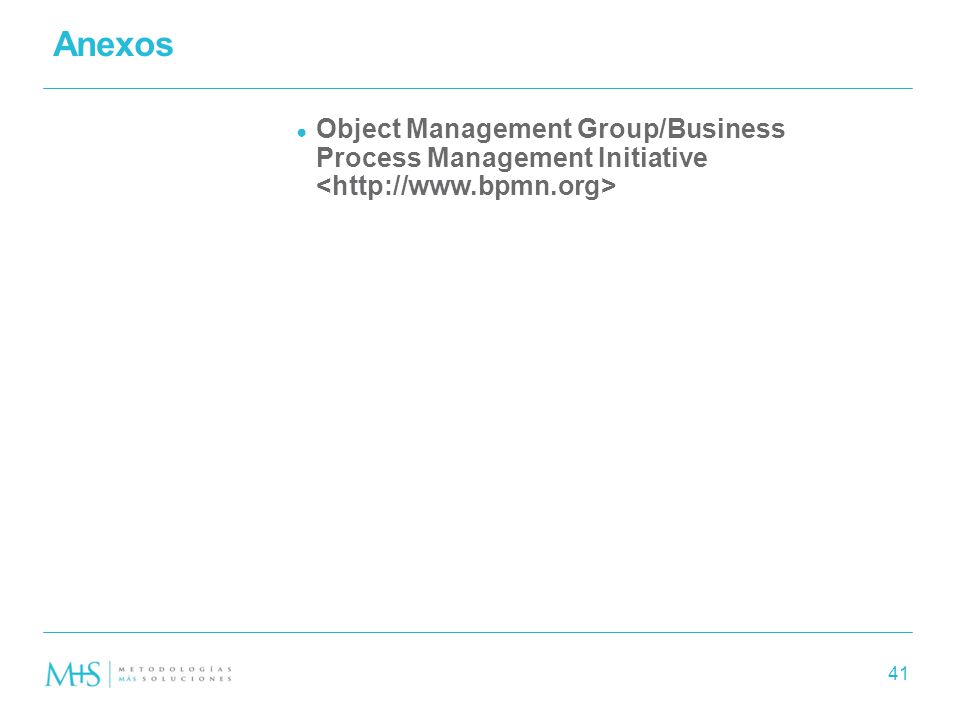 Anexos Object Management Group/Business Process Management Initiative <  41. oooooo.