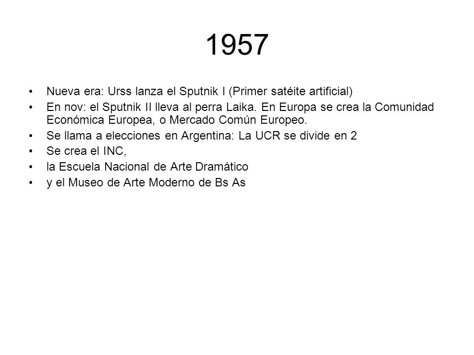 1957 Nueva era: Urss lanza el Sputnik I (Primer satéite artificial)
