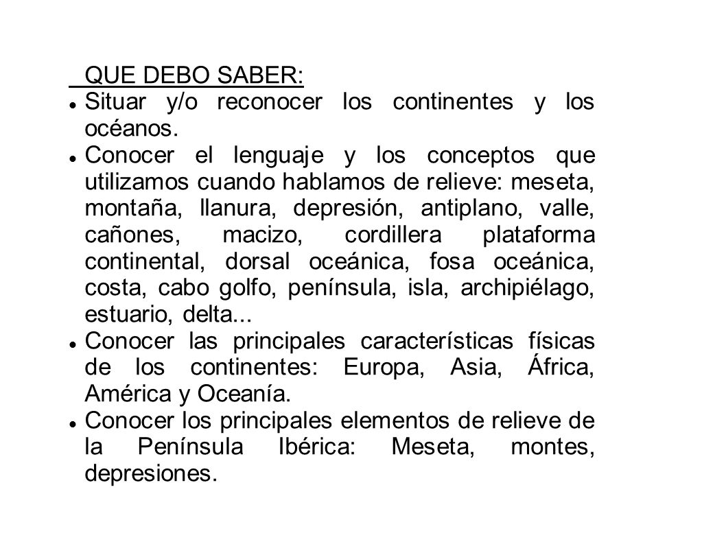 QUE DEBO SABER: Situar y/o reconocer los continentes y los océanos.