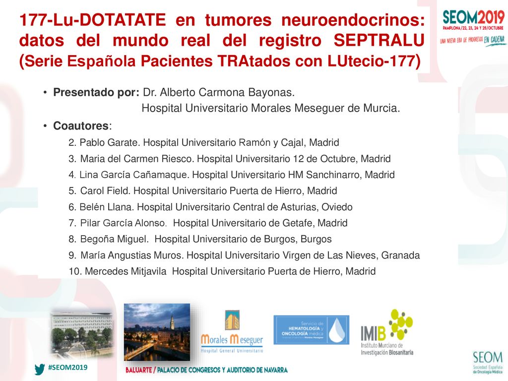 177-Lu-DOTATATE en tumores neuroendocrinos: datos del mundo real del registro SEPTRALU (Serie Española Pacientes TRAtados con LUtecio-177)