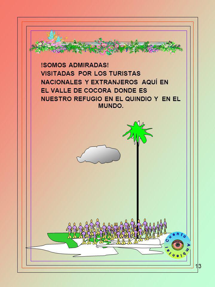 Para aprender a Amar !SOMOS ADMIRADAS! VISITADAS POR LOS TURISTAS
