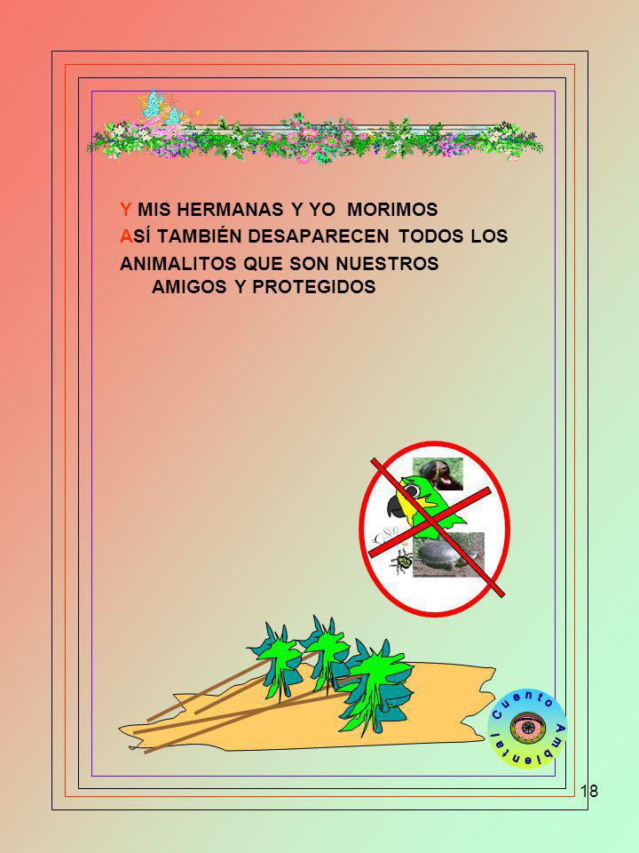 Para aprender a Amar Y MIS HERMANAS Y YO MORIMOS