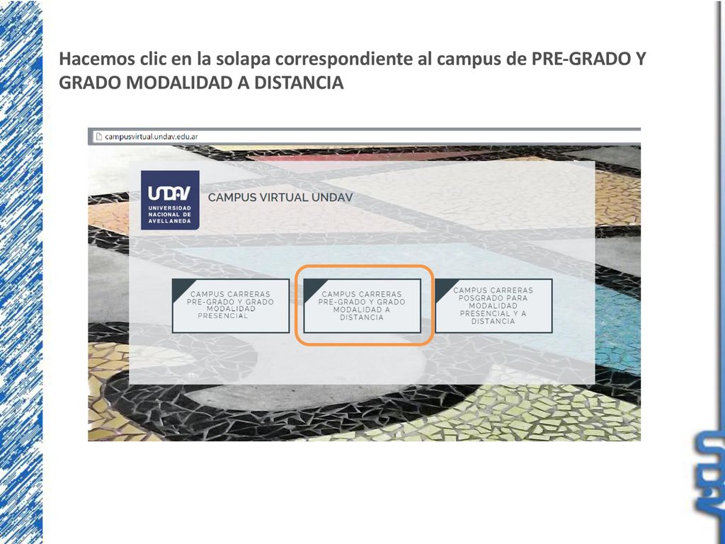 Hacemos clic en la solapa correspondiente al campus de PRE-GRADO Y GRADO MODALIDAD A DISTANCIA