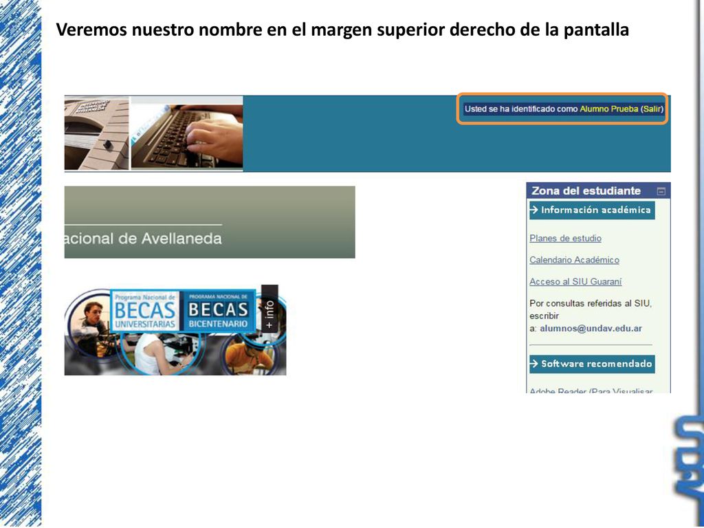 Veremos nuestro nombre en el margen superior derecho de la pantalla