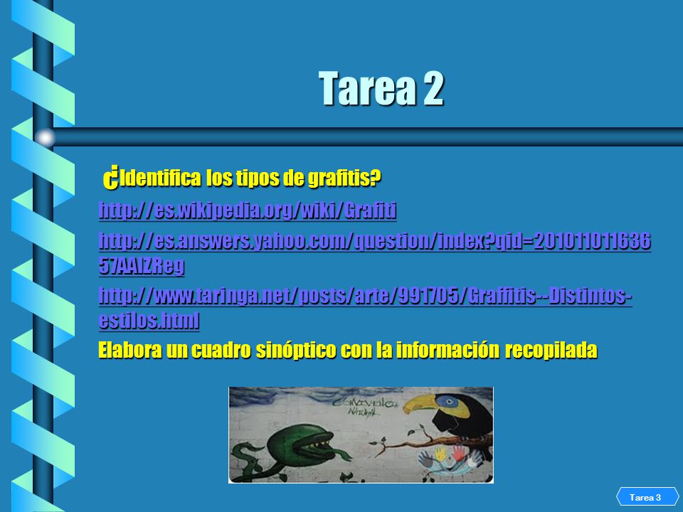 Tarea 2 ¿Identifica los tipos de grafitis