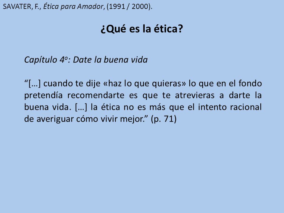 SAVATER, F., Ética para Amador, (1991 / 2000).