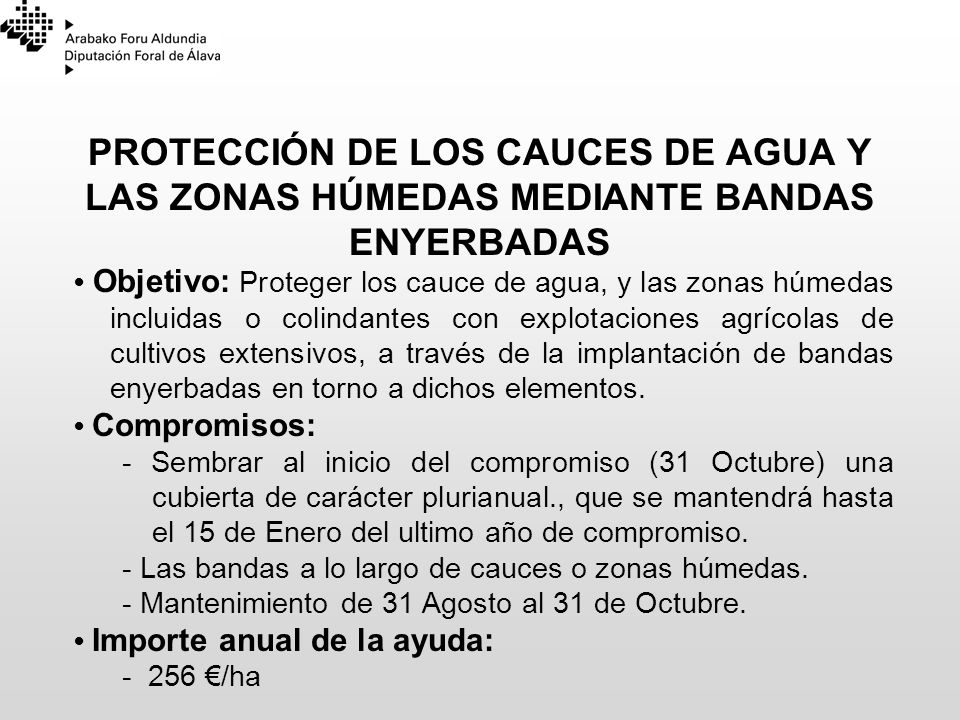 23/03/2017 PROTECCIÓN DE LOS CAUCES DE AGUA Y LAS ZONAS HÚMEDAS MEDIANTE BANDAS ENYERBADAS.