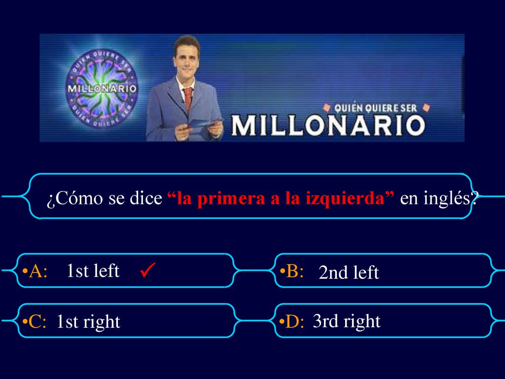  ¿Cómo se dice la primera a la izquierda en inglés 1st left