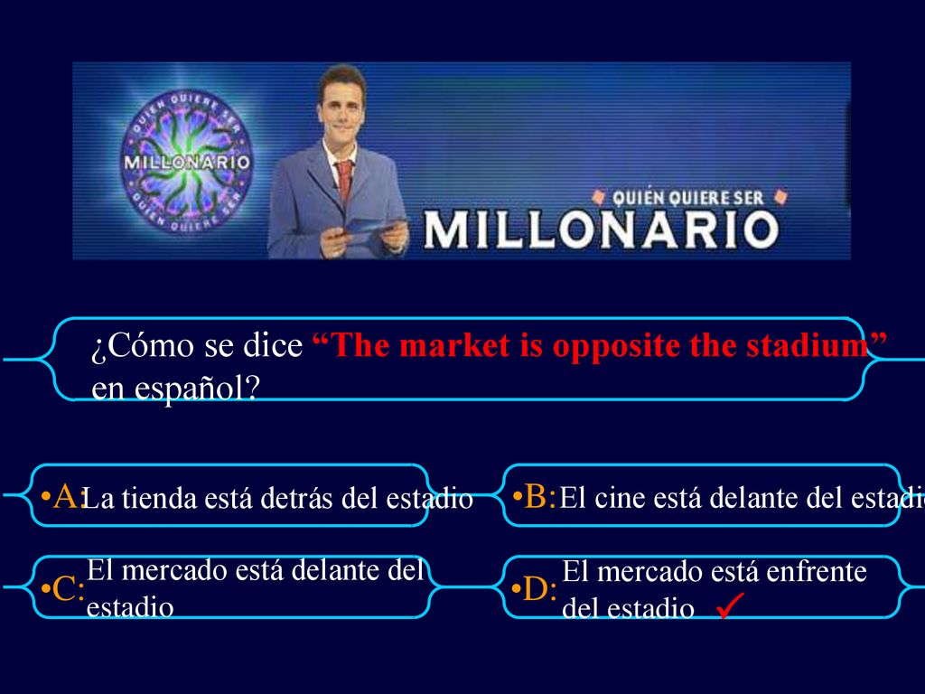  ¿Cómo se dice The market is opposite the stadium en español