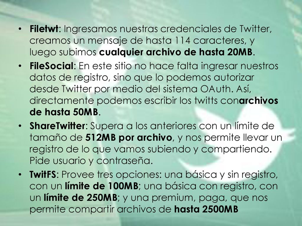 Filetwt: Ingresamos nuestras credenciales de Twitter, creamos un mensaje de hasta 114 caracteres, y luego subimos cualquier archivo de hasta 20MB.