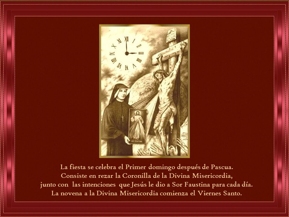 La fiesta se celebra el Primer domingo después de Pascua.