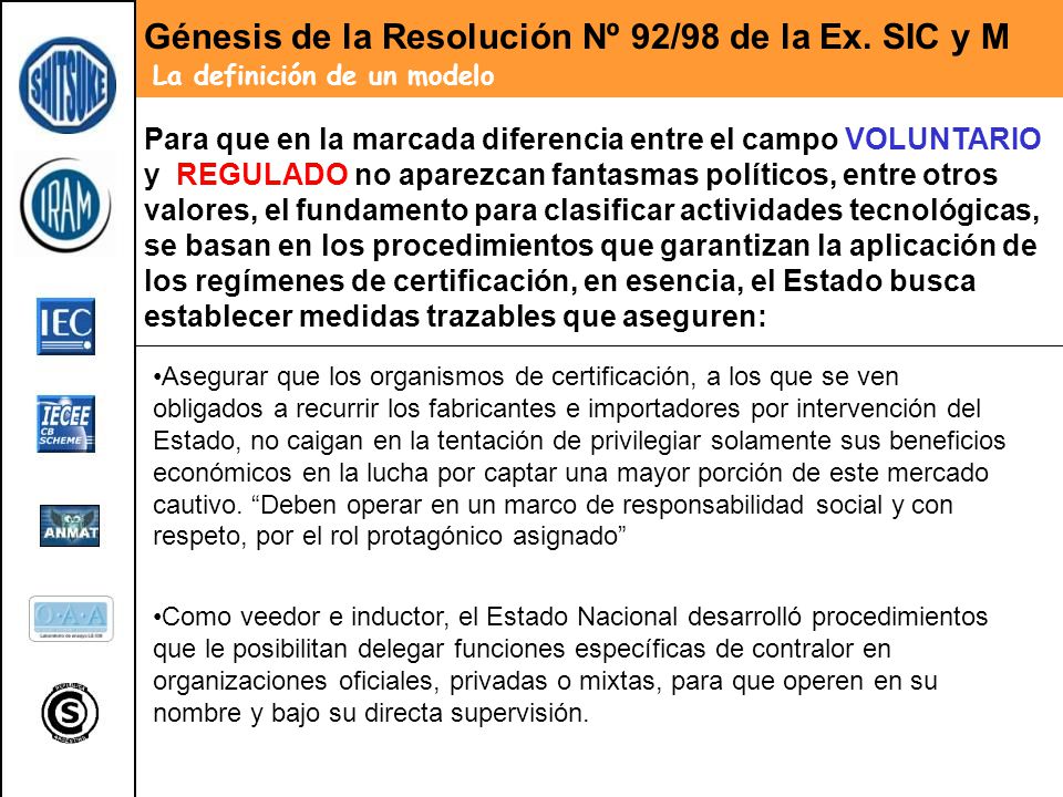 Génesis de la Resolución Nº 92/98 de la Ex. SIC y M