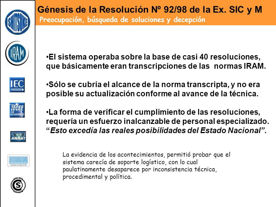 Génesis de la Resolución Nº 92/98 de la Ex. SIC y M