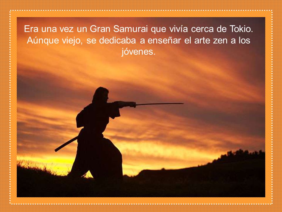Era una vez un Gran Samurai que vivía cerca de Tokio