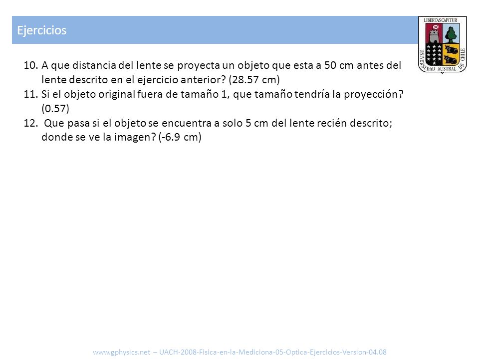 Ejercicios A que distancia del lente se proyecta un objeto que esta a 50 cm antes del lente descrito en el ejercicio anterior (28.57 cm)