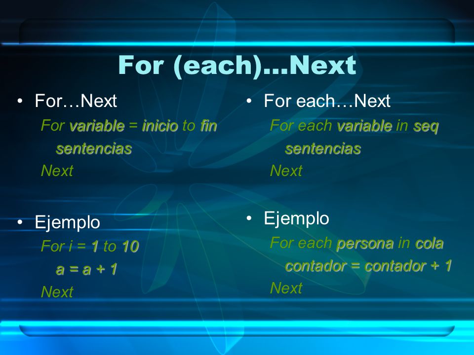 For (each)…Next For…Next Ejemplo For each…Next Ejemplo