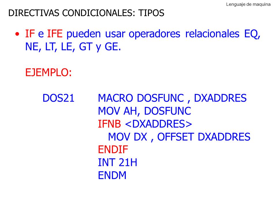 IF e IFE pueden usar operadores relacionales EQ, NE, LT, LE, GT y GE.
