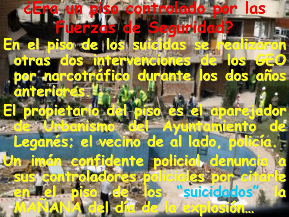 ¿Era un piso controlado por las Fuerzas de Seguridad