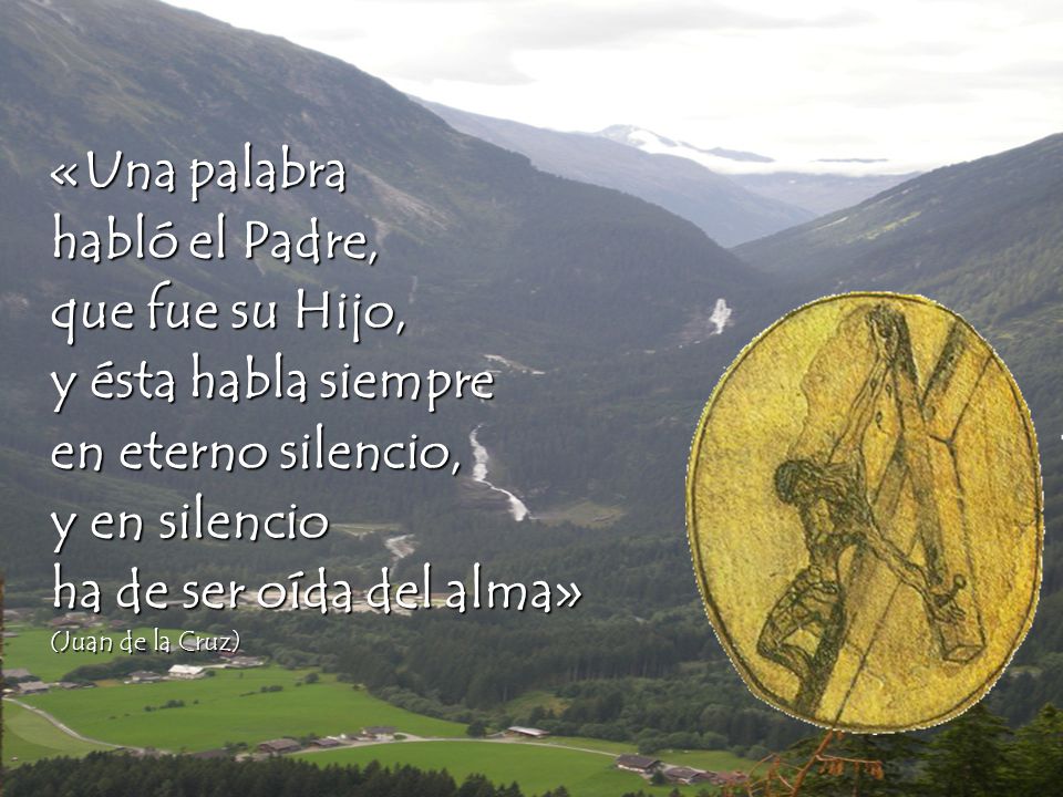 «Una palabra habló el Padre, que fue su Hijo, y ésta habla siempre