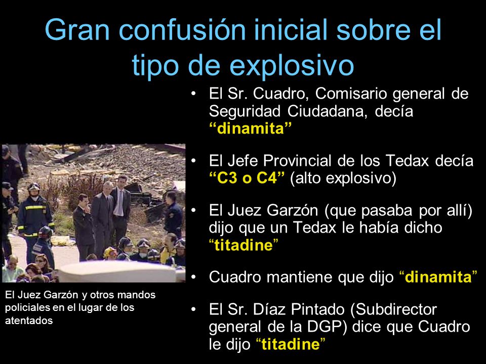 Gran confusión inicial sobre el tipo de explosivo