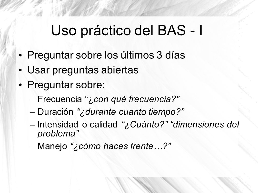 Uso práctico del BAS - I Preguntar sobre los últimos 3 días