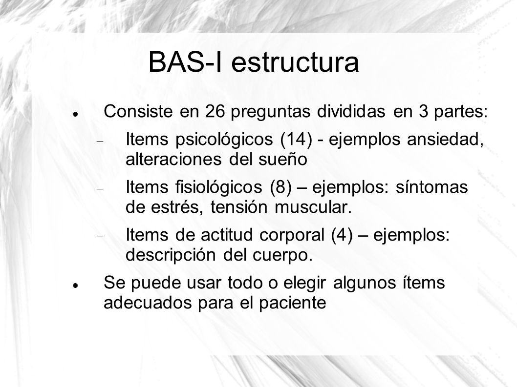 BAS-I estructura Consiste en 26 preguntas divididas en 3 partes: