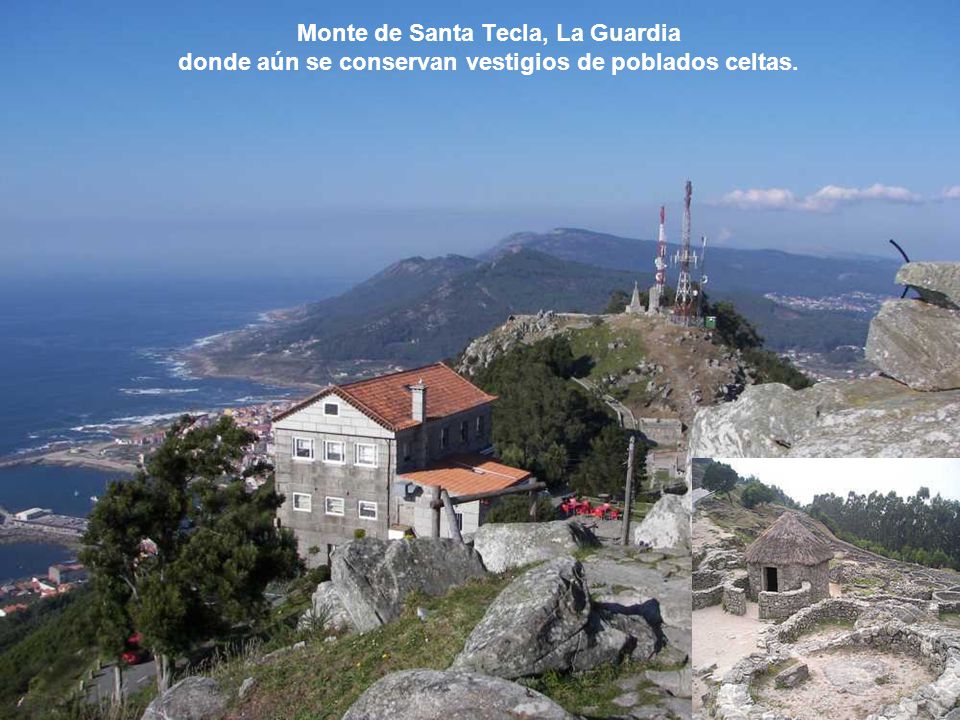Monte de Santa Tecla, La Guardia donde aún se conservan vestigios de poblados celtas.