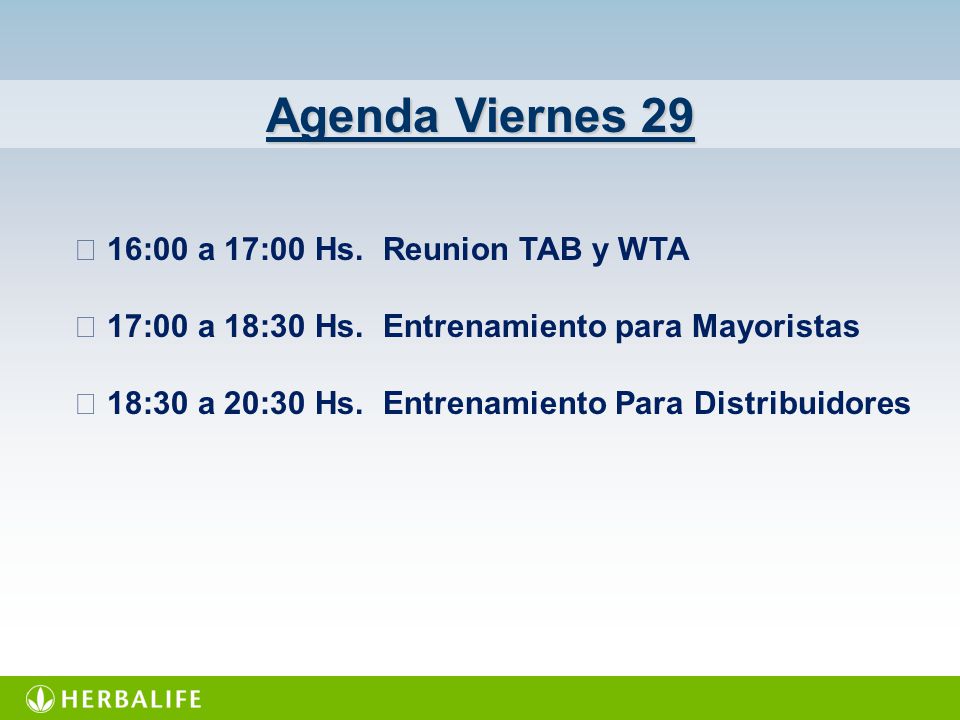 Agenda Viernes 29  16:00 a 17:00 Hs. Reunion TAB y WTA