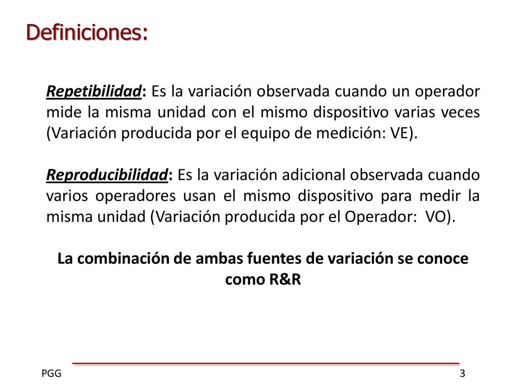 La combinación de ambas fuentes de variación se conoce como R&R