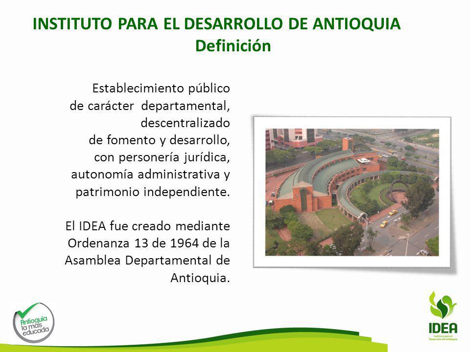 INSTITUTO PARA EL DESARROLLO DE ANTIOQUIA Definición